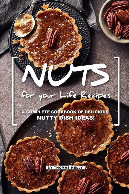 Front cover_NUTS for your Life Recipes