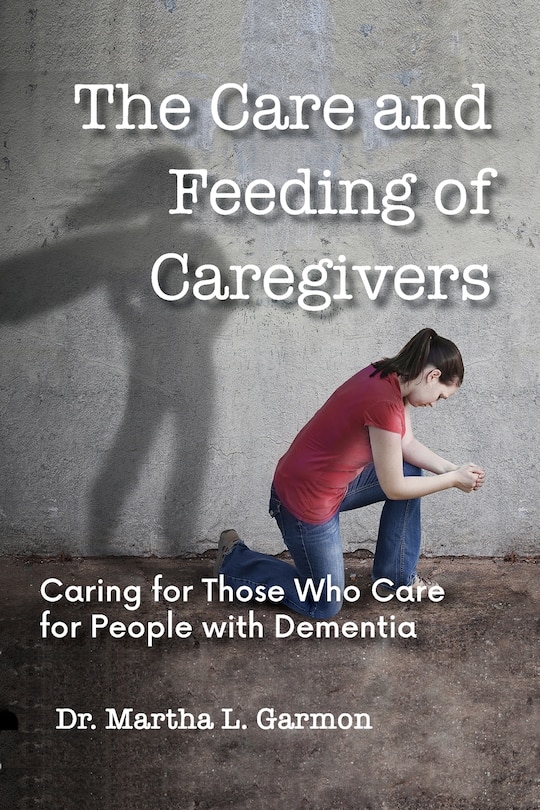 Couverture_The Care And Feeding Of Caregivers