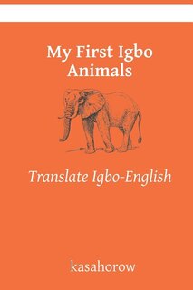 My First Igbo Animals: Translate Igbo-English image number 0