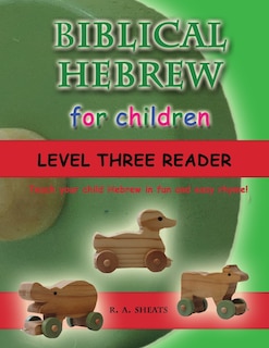 Couverture_Biblical Hebrew for Children Level Three Reader