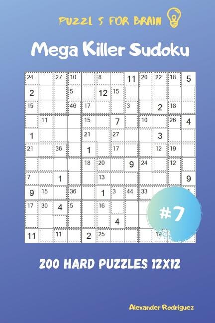 Couverture_Puzzles for Brain - Mega Killer Sudoku 200 Hard Puzzles 12x12 vol.7