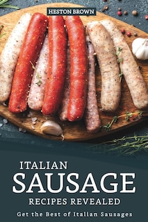 Front cover_Italian Sausage Recipes Revealed