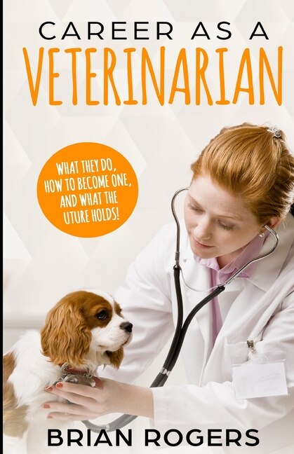 Front cover_Career As A Veterinarian