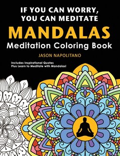 Front cover_If You Can Worry You Can Meditate