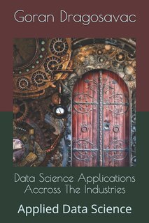Front cover_Data Science Applications Accross The Industries