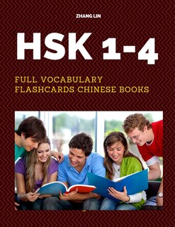 HSK 1-4 Full Vocabulary Flashcards Chinese Books: A Quick way to Practice Complete 1,200 words list with Pinyin and English translation. Easy to remember all basic vocabulary guide for HSK 1,2,3,4 standard course for New Chinese Proficiency Real Tests.