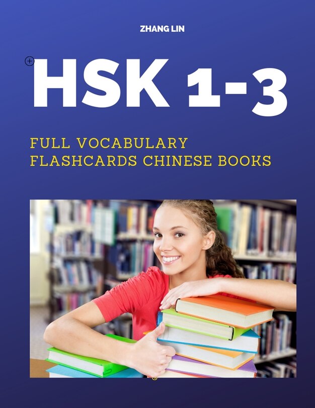 HSK 1-3 Full Vocabulary Flashcards Chinese Books: A Quick way to Practice Complete 600 words list with Pinyin and English translation. Easy to remember all basic vocabulary guide for HSK 1,2,3 standard course for New Chinese Proficiency Real Tests Prep. image number 0
