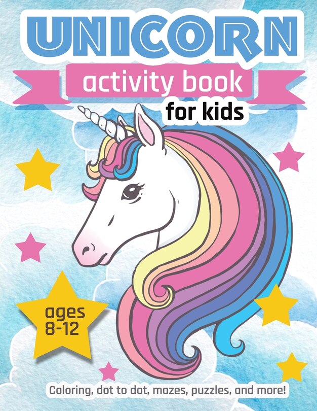 Unicorn Activity Book For Kids Ages 8-12: 100 Pages Of Fun Educational ...