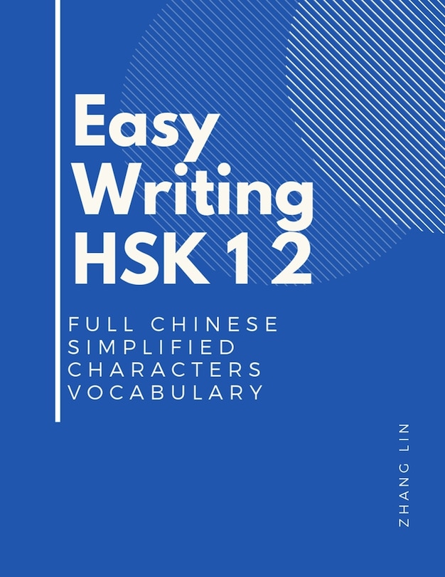 Front cover_Easy Writing HSK 1 2 Full Chinese Simplified Characters Vocabulary