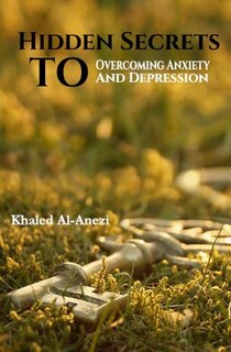Front cover_Hidden Secrets to Overcoming Anxiety and Depression