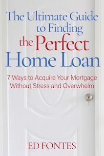 Couverture_The Ultimate Guide To Finding the Perfect Home Loan