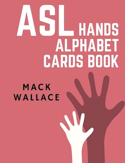 Front cover_ASL Hands Alphabet Cards Book