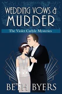 Wedding Vows & Murder: A Violet Carlyle Cozy Historical Mystery image number 0
