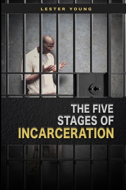 The Five Stages of Incarceration image number 0
