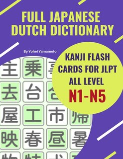 Front cover_Full Japanese Dutch Dictionary Kanji Flash Cards for JLPT All Level N1-N5