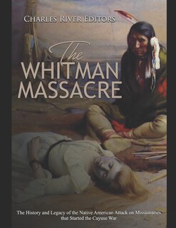Front cover_The Whitman Massacre