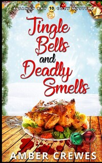 Front cover_Jingle Bells and Deadly Smells
