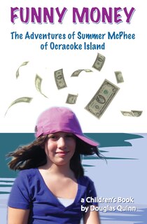 Couverture_The Adventures of Summer McPhee of Ocracoke Island--Funny Money