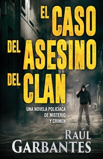 Front cover_El caso del asesino del clan