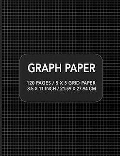 Graph Paper: 120 pages / 5 x 5 Grid Paper 8.5 x 11 Inch / 21.59 x 27.94 cm