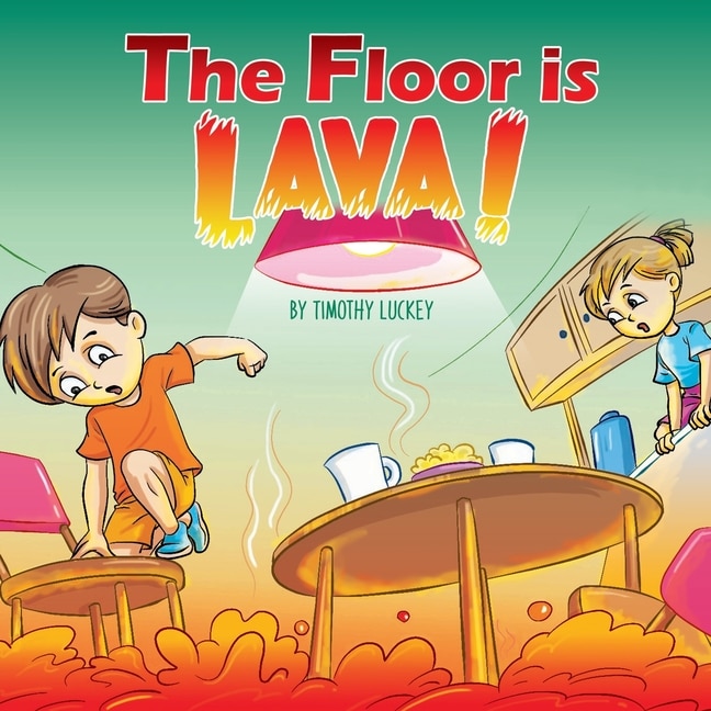 The Floor is Lava!