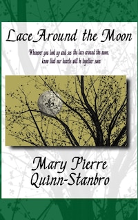 Lace Around the Moon: The second Novella and Prequel to The Berry-Picker House