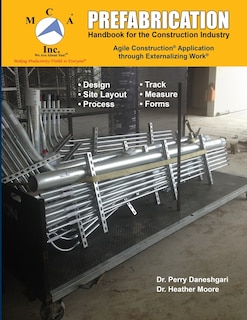 Prefabrication Handbook for the Construction Industry: Agile Construction(R) Application through Externalizing Work(R)