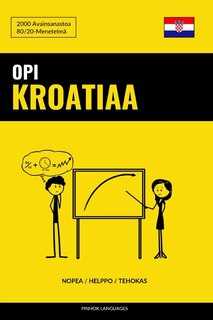 Front cover_Opi Kroatiaa - Nopea / Helppo / Tehokas