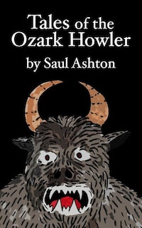 Tales Of The Ozark Howler