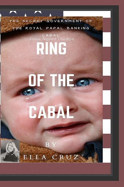 Ring of the Cabal: The Secret Government of The Royal Papal Banking Cabal image number 0