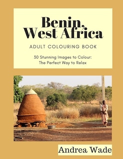 Benin, West Africa Colouring Book