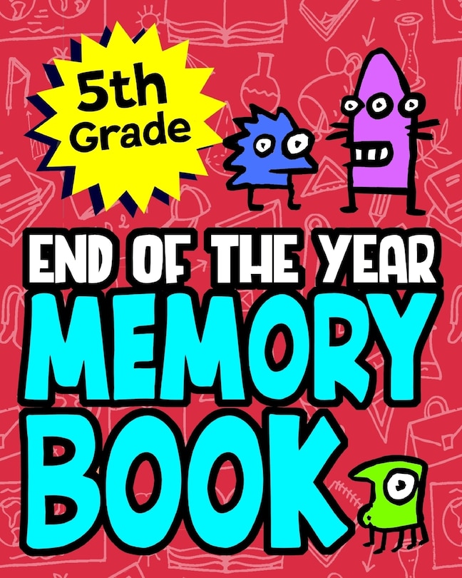 Front cover_5th Grade End of the Year Memory Book