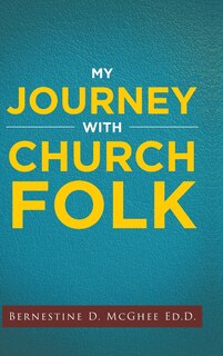 Front cover_My Journey With Church Folk