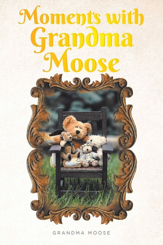 Couverture_Moments with Grandma Moose