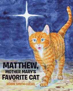 Front cover_Matthew, Mother Mary's Favorite Cat