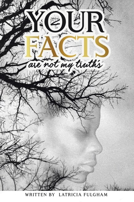 Couverture_your Facts Are Not My Truths