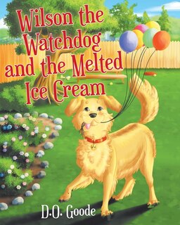 Couverture_Wilson the Watchdog and the Melted Ice Cream