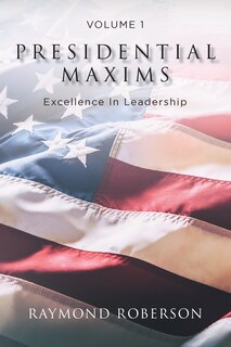 Front cover_Presidential Maxims