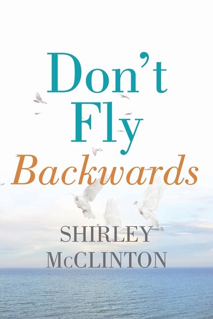 Front cover_Don't Fly Backwards