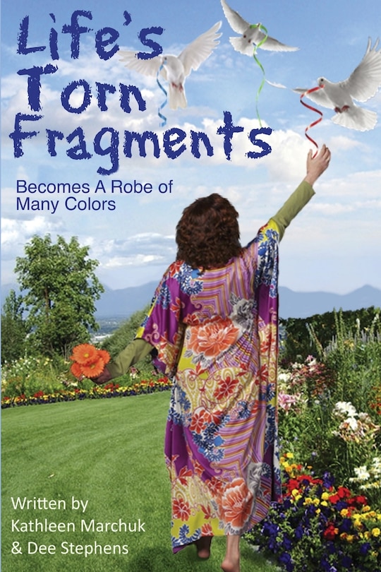 Front cover_Life's Torn Fragments Becomes A Robe Of Many Colors
