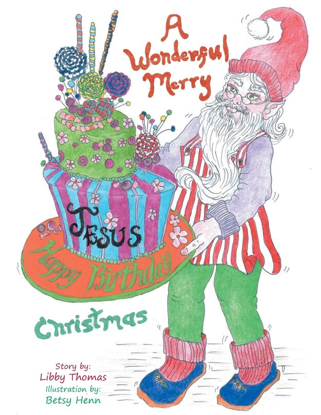 Front cover_A Wonderful, Merry...Happy Birthday, Jesus...Christmas