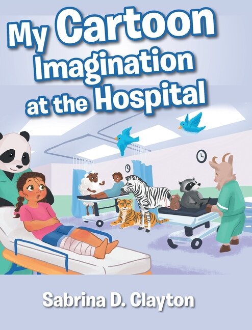 Front cover_My Cartoon Imagination At The Hospital