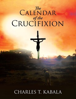 Front cover_The Calendar Of The Crucifixion