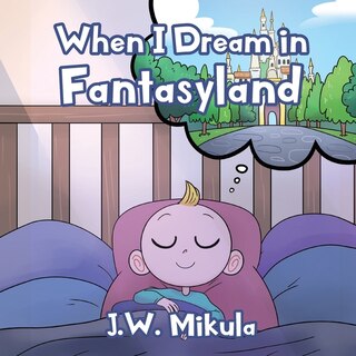 Front cover_When I Dream In Fantasyland