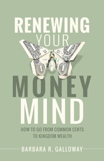 Front cover_Renewing Your Money Mind