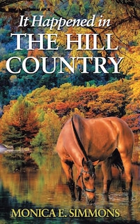 Front cover_It Happened in The Hill Country
