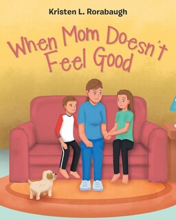 Front cover_When Mom Doesn't Feel Good