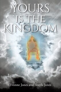 Front cover_Yours Is The Kingdom