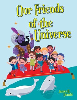 Front cover_Our Friends of the Universe