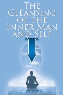 Couverture_The Cleansing Of The Inner Man And Self